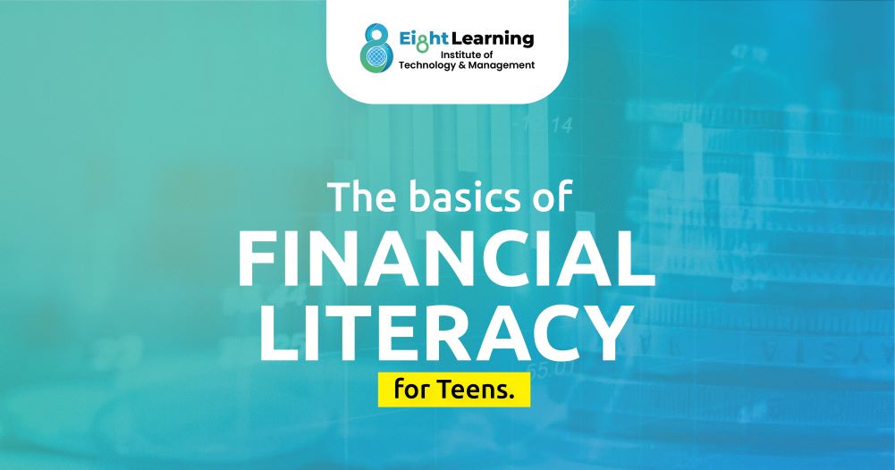 Read more about the article The Basics of Financial Literacy for Teens